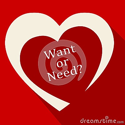 Need Versus Want Hearts Depicting Wanting Something Compared With Needing It - 3d Illustration Stock Photo