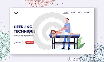 Needling Technique Landing Page Template. Female Character Applying Acupuncture Therapy, Therapist Inject Needles Vector Illustration