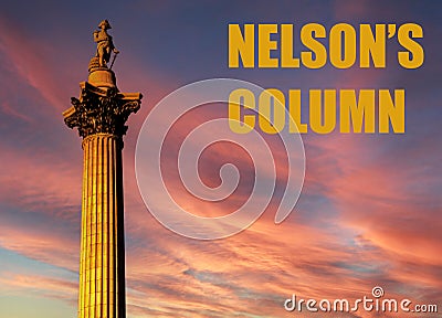 Nelson's Column - iconic London landmark situated in Trafalgar square Stock Photo