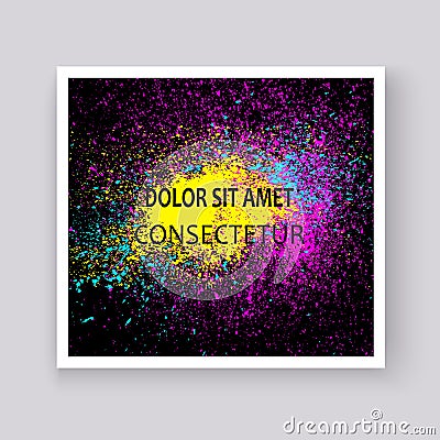 Neon colorful explosion paint splatter artistic covers design. D Vector Illustration