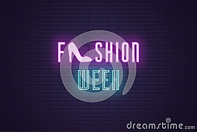 Neon composition of headline Fashion Week. Text Vector Illustration