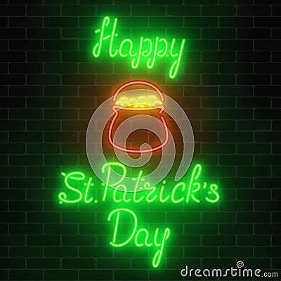Neon glowing saint patricks day sign with pot of treasure on a brick wall background. National Irish holiday symbol. Vector Illustration