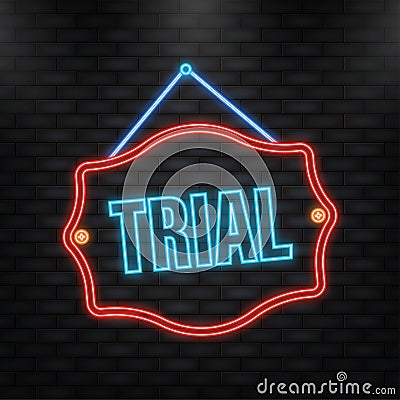 Neon Icon. Trial sign on light background. Vector illustration Vector Illustration