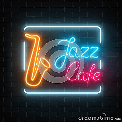 Neon jazz cafe and saxophone glowing sign on a dark brick wall background. Vector Illustration