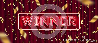 Neon light winner signboard and golden foil confetti against a red curtain background. Vector Illustration