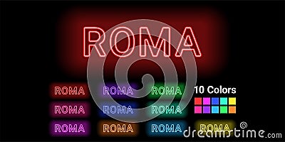 Neon name of Roma city Vector Illustration