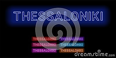 Neon name of Thessaloniki city Vector Illustration