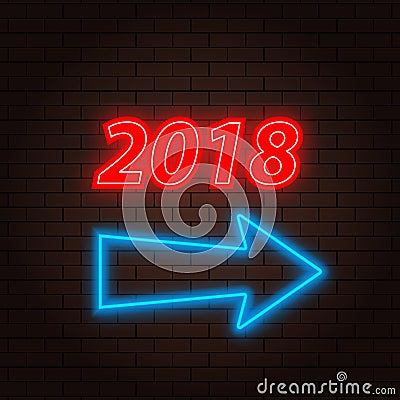 2018 Neon sign and arrow on a brick background. Vector Illustration