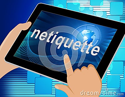 Netiquette Polite Digital Behavoir Or Web Etiquette - 3d Illustration Stock Photo