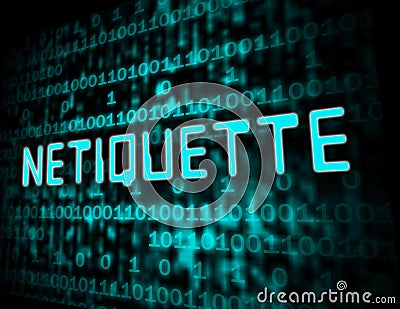 Netiquette Polite Online Behavoir Or Web Etiquette - 3d Illustration Stock Photo