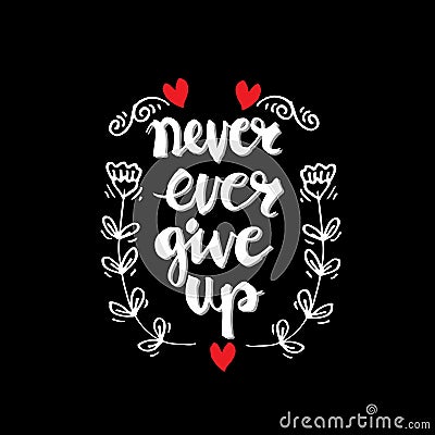 Never ever give up Vector Illustration