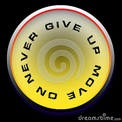 Never give up logo design background prints Stock Photo