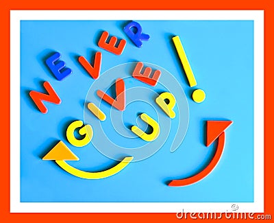 Never Give Up Sign Concept Stock Photo
