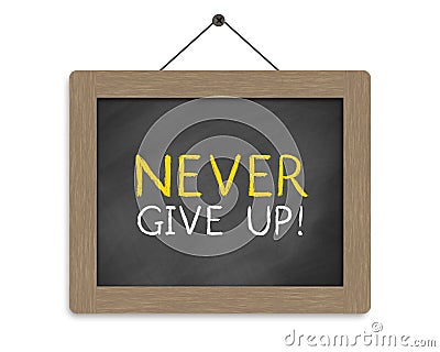 Never give up Stock Photo