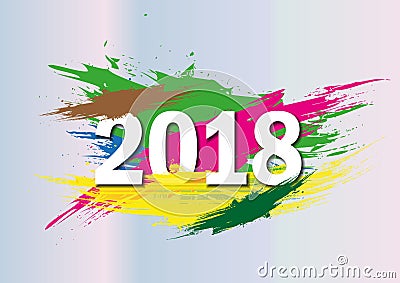 2018 New Year on the background of a colorful brushstroke oil or acrylic paint design element for presentations, flyers, leaflets, Cartoon Illustration