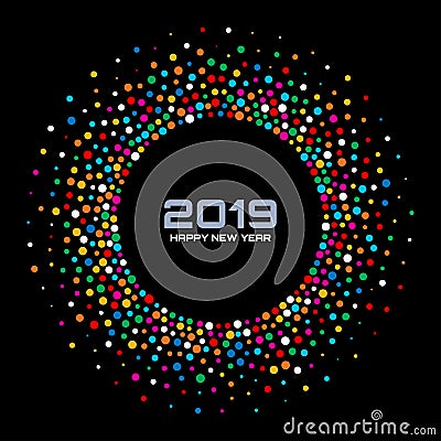 New Year 2019 Card Background. Confetti circle border using rainbow colors dots texture. Vector Vector Illustration