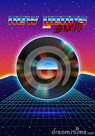 New Years party invitation poster or flyer with vinyl lp for dj and retro 80s neon styled landscape with chrome lettering Vector Illustration