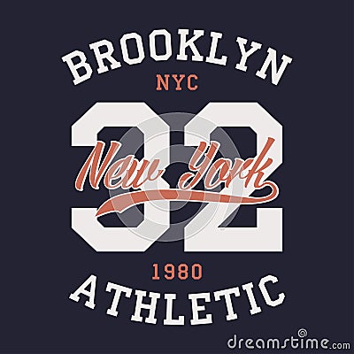 New York Brooklyn sports apparel. Typography emblem for t-shirt. Vintage clothes print, athletic number design. Vector. Vector Illustration