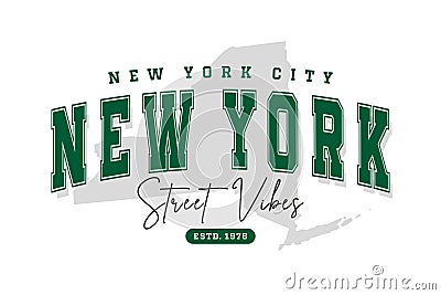 New York t-shirt design. Slogan t-shirt print design in American college style. Athletic typography for tee shirt print in Vector Illustration