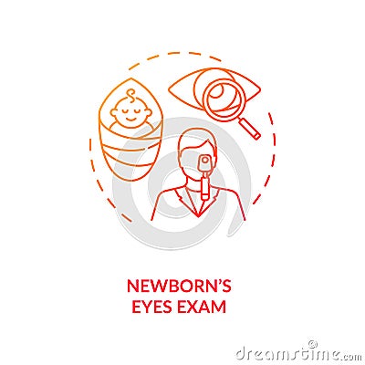 Newborns eyes exam concept icon Vector Illustration