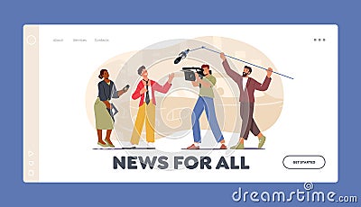 News for All Landing Page Template. Interview, Live News Tv Broadcast with Cameraman and Reporter. Journalist Interview Vector Illustration