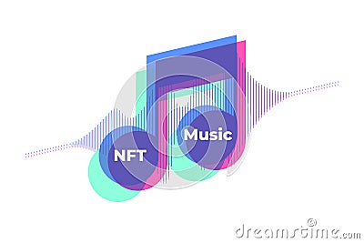 NFT Music, NFT or non fungible token for music with music notes and sound wave on white background Vector Illustration