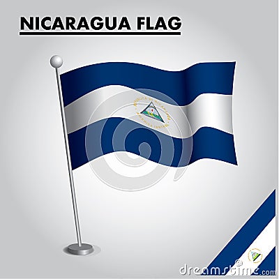 NICARAGUA flag National flag of NICARAGUA on a pole Vector Illustration