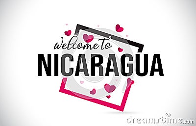 Nicaragua Welcome To Word Text with Handwritten Font and Red Hearts Square Vector Illustration