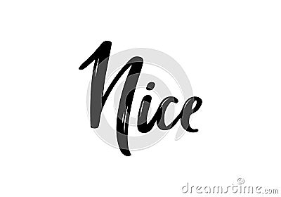 Nice hand-lettering calligraphy. Hand drawn brush calligraphy. Vector Illustration