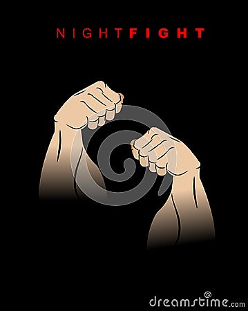 Night fight. Fists of darkness. Kick of night. Two hands prepar Vector Illustration