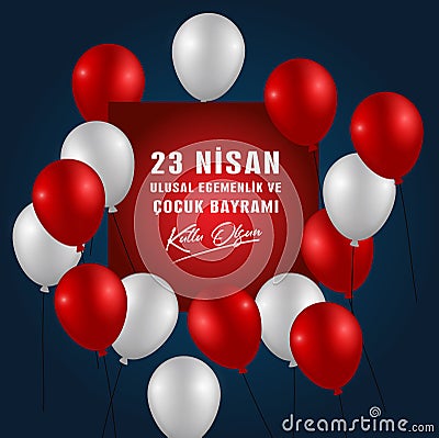 Vector illustration of the cocuk bayrami 23 nisan , translation: Turkish April 23 National Sovereignty and Children`s Day. Vector Illustration