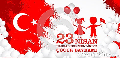 23 nisan cocuk baryrami. Translation: Turkish April 23 Children`s day. Vector Illustration