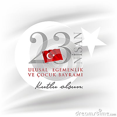 23 Nisan Cocuk Bayrami April 23 Turkish National Sovereignty and Children`s Day Vector Illustration
