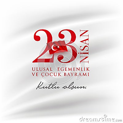 23 Nisan Cocuk Bayrami April 23 Turkish National Sovereignty and Children`s Day Vector Illustration