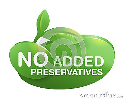 No Added Preservatives eco-friendly 3D sign Vector Illustration