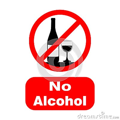 No alcohol, sign or symbol . Vector design isolated on white background. Restriction sign collection Vector Illustration