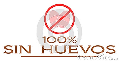 100% no eggs, nutrition, label, spanish, colors, isolated. Cartoon Illustration
