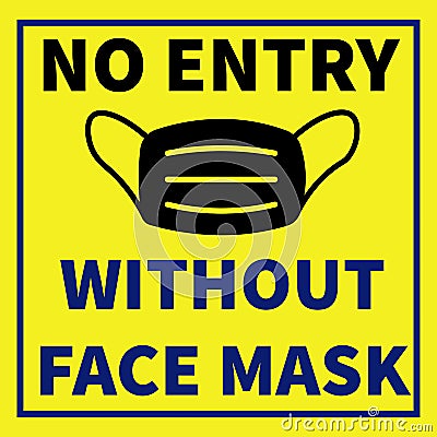 No Entry without face mask illustrated image to be used in Stores, Shops, Office during this Coronavirus or COVID 19 Stock Photo