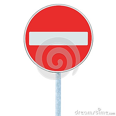 No entry road sign, traffic roadside warning on pole post, isolated vertical closeup Stock Photo