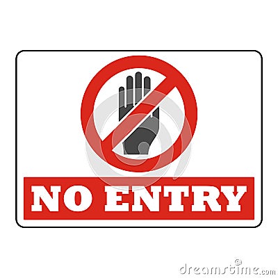 No entry sign, Safety first icon Vector Illustration