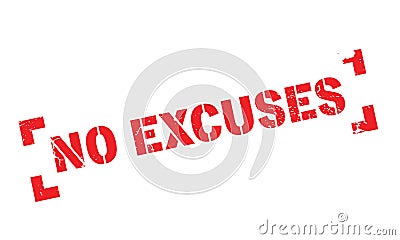 No Excuses rubber stamp Vector Illustration