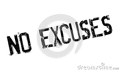 No Excuses rubber stamp Vector Illustration