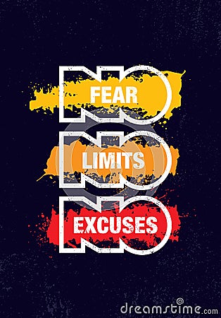 No Fear. No Limits. No Excuses. Creative Inspiring Motivation Quote Template. Vector Typography Banner Design Concept Vector Illustration