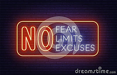 No Fear Limits Excuses neon sign on brick wall background. Vector Illustration