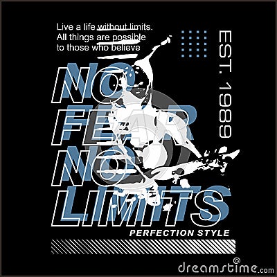 No Fear No Limits slogan design typography, vector design text illustration, sign, t shirt graphics, print Cartoon Illustration