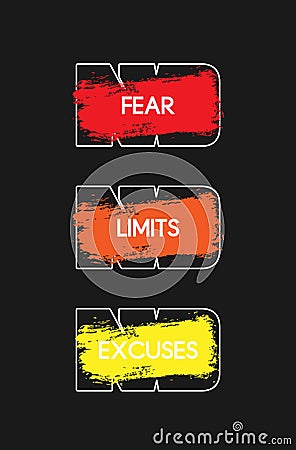 No Fear. No Limits. No Excuses. Motivational illustration. Inspiring workout and fitness gym motivation quote. Creative Vector Illustration