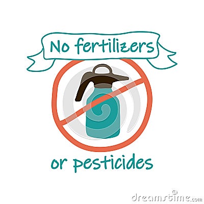No fertilizers or pesticides, healthy product label Vector Illustration