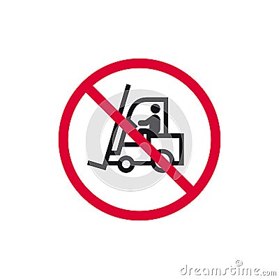 No forklift prohibited sign, no stacker forbidden modern round sticker, vector illustration Vector Illustration