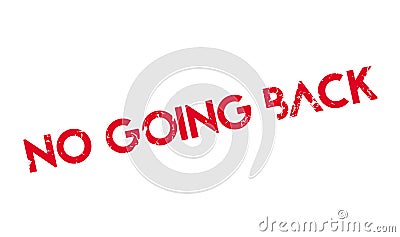 No Going Back rubber stamp Vector Illustration