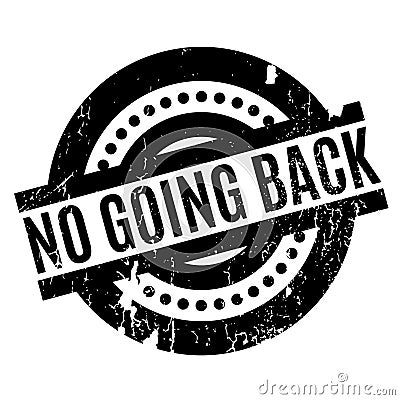 No Going Back rubber stamp Vector Illustration